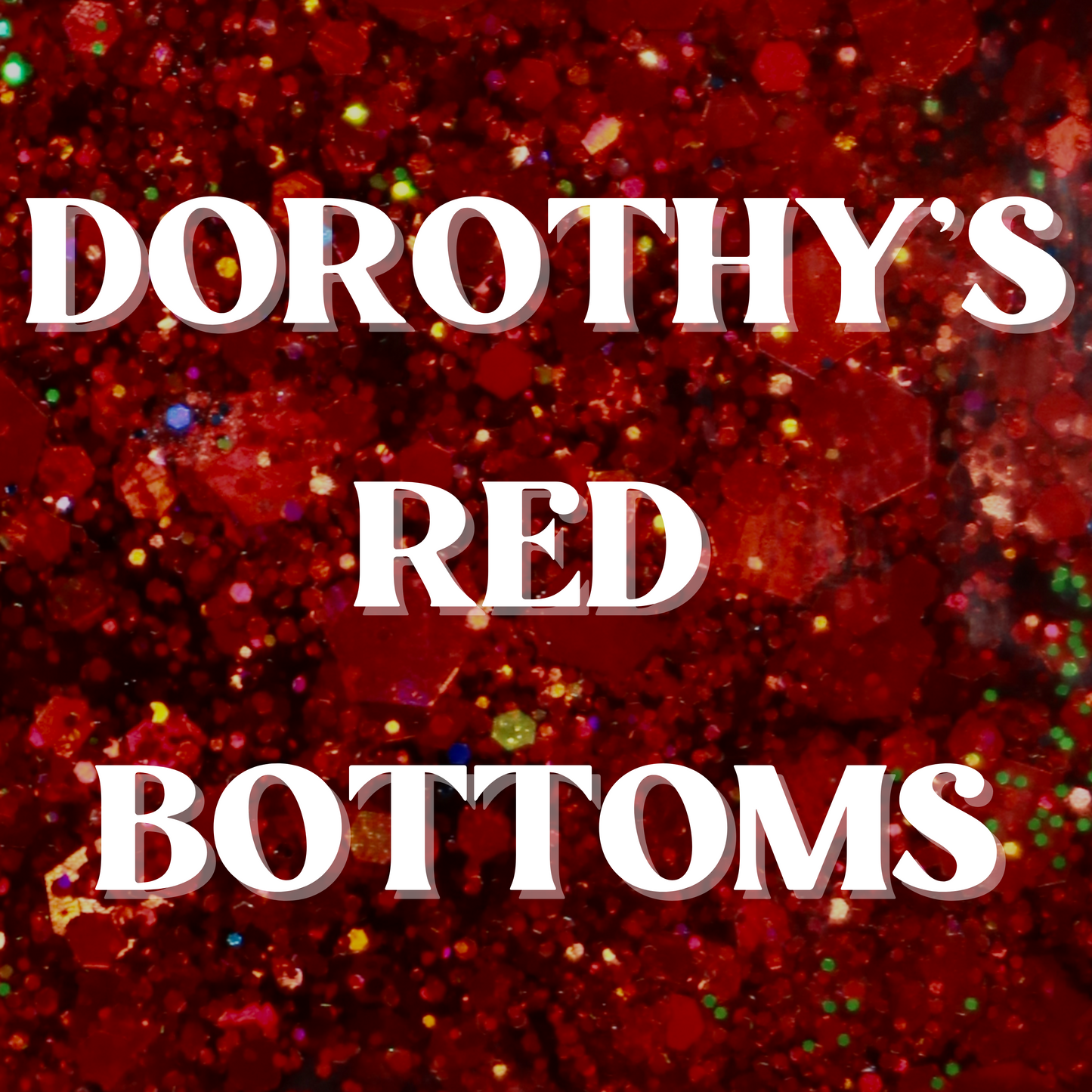 Dorothy’s Red Bottoms Bundle