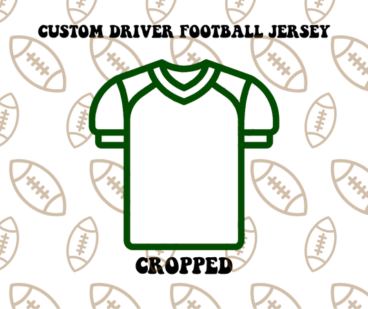 Custom Driver Cropped Football Jersey